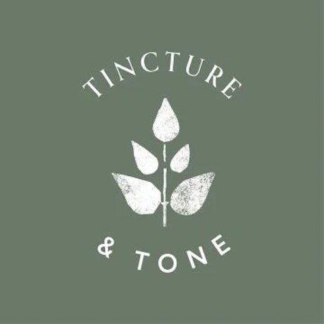 Tincture & Tone - Opening soon
