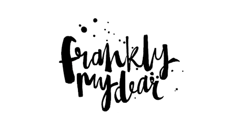 Frankly My Dear